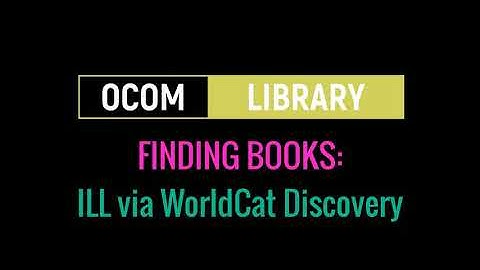 FINDING BOOKS: Requesting via WorldCat Discovery