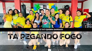 Ta Pegando Fogo - Hitmaker, Tati Quebra Barraco - Coreografia Styllu Dance