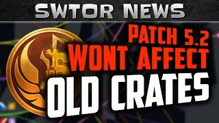 SWTOR Patch 5.2 will NOT affect your existing Command Crates