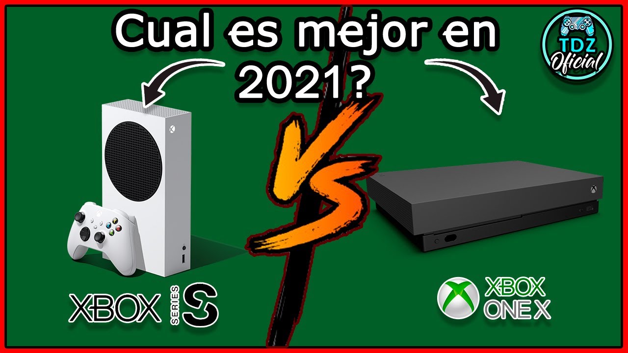 ¿Cual comprar? XBOX ONE X vs XBOX SERIES S en 2021? |COMPARATIVA ...