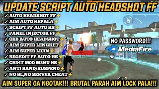 UPDATE!! SCRIPT AUTO HEADSHOT FF TERBARU 2026 ANTI BAND REGEDIT FREE FIRE MOBILE WORK 100% HEADSHOT