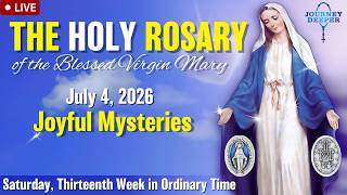 🔴 Rosary Saturday Joyful Mysteries of the Rosary July 4, 2026 Praying together