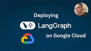 How to Deploy a LangGraph App on Google Cloud Platform (GCP) | Step-by-Step Guide