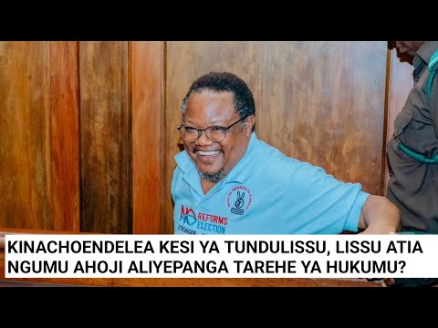 SEHEMU YA PILI KINACHOENDELEA KESI YA TUNDULISSU AHOJI ALIYEPANGA TAREHE YA HUKUMU TAYARI