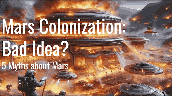 Debunking the Hype: 5 Reasons Mars Colonization Might Be a Bad Idea