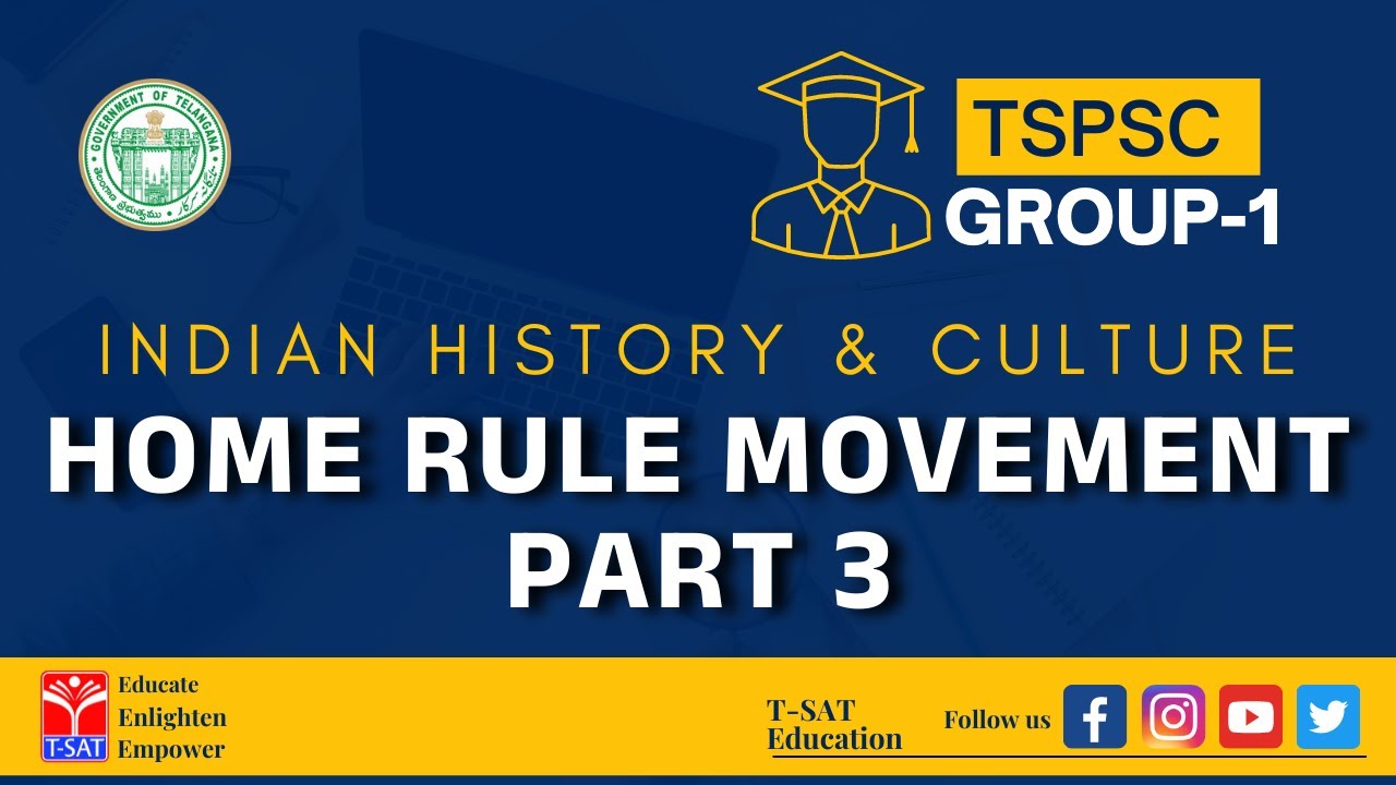 GROUP 1 INDIAN HISTORY CULTURE HOME RULE MOVEMENT PART 3 T SAT group-1-indian-history-culture-home-rule-movement-part-3-t-sat