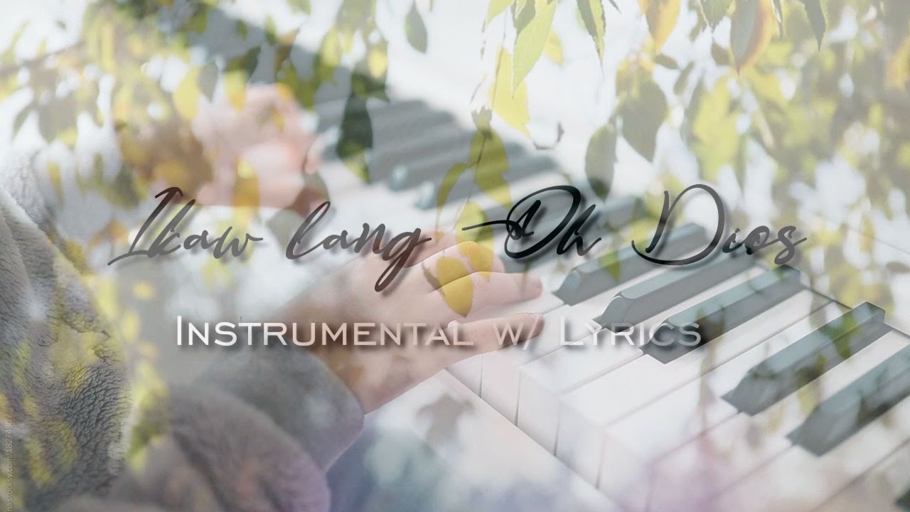 IKAW LANG OH DIOS | INSTRUMENTAL with LYRICS || Musicianos