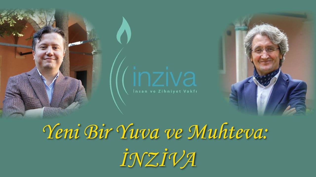 Yeni Bir Yuva ve Muhteva: İNZİVA