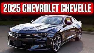 2025 Chevrolet Chevelle Has Arrived - Redefining the Game!