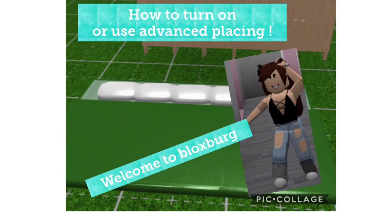 How To Turn On Or Use Advanced Placing Welcome To Bloxburg