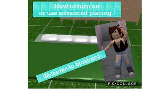 How to Turn On or Use Advanced Placing || Welcome To Bloxburg
