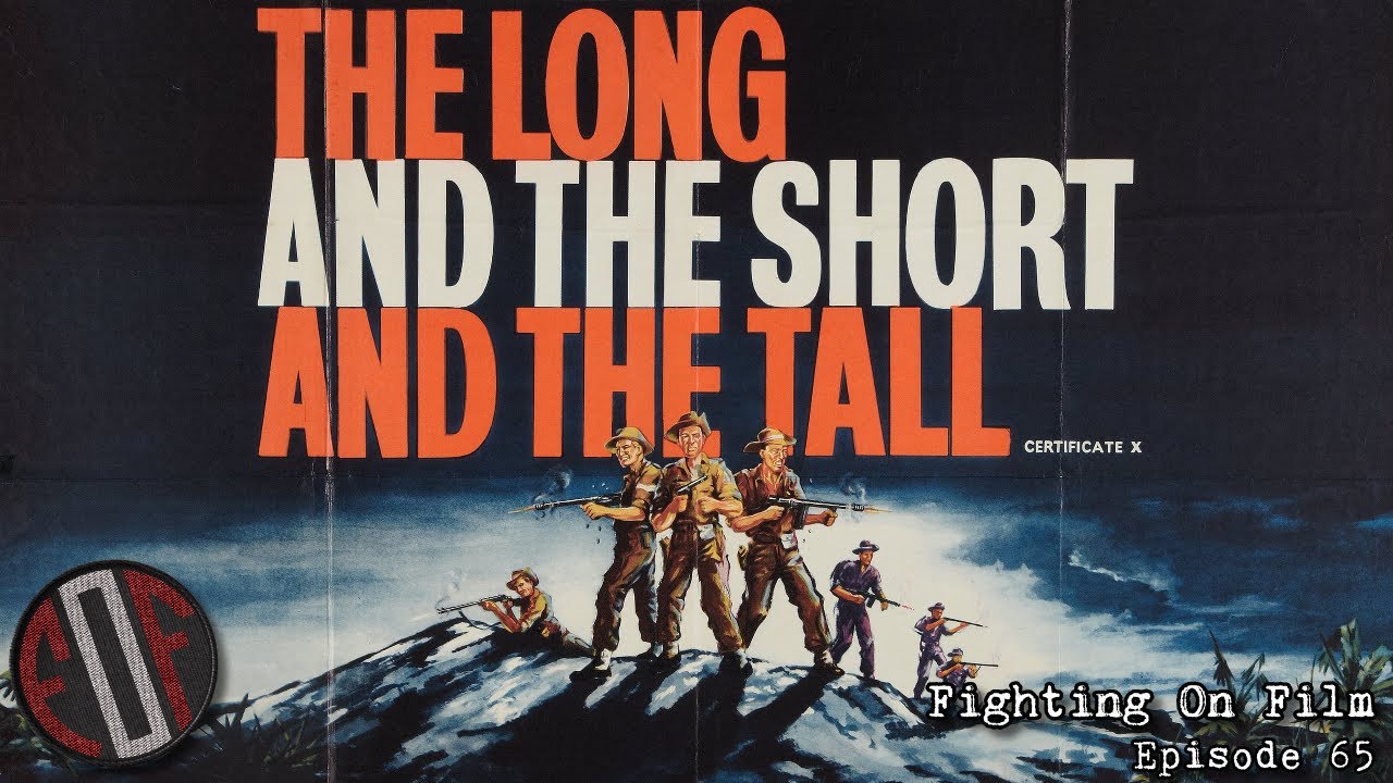 Fighting On Film Podcast: The Long and the Short and the Tall (1961