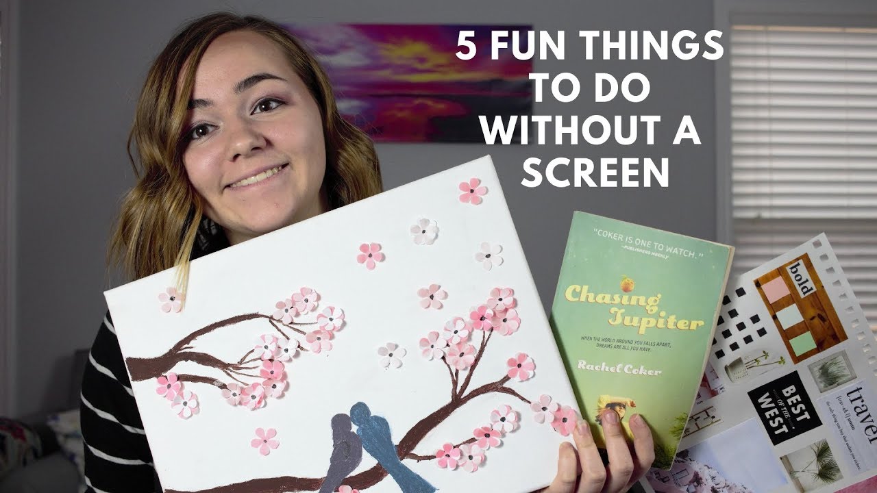 5 Fun Things To Do Without Technology YouTube 5 Fun Things To Do Without Technology YouTube