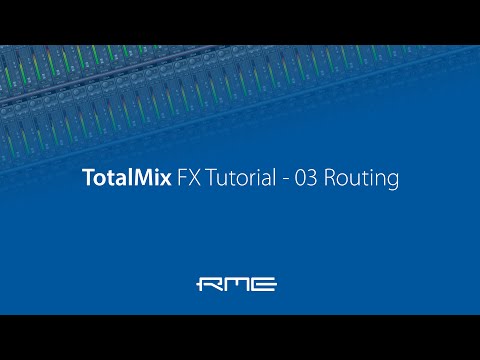 How to use RME Audio TotalMix FX - 03 Routing