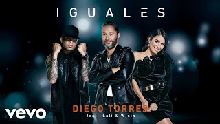 Смотреть клип Diego Torres - Iguales (Audio) Ft. Lali, Wisin