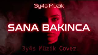 Sana Bakınca | 3y4s Müzik
