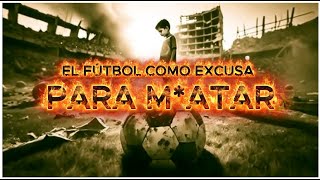 LA TRISTE HISTORIA DE La 'Guerra del fútbol'