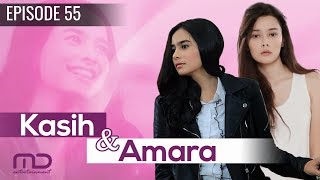 Kasih Dan Amara - Episode 55