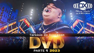 Tarcísio do Acordeon DvD 2023  (Ao vivo  Parte 1)