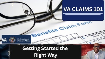 VA Disability Claims 101: How to Get Started the Right Way Step by Step Guide for Veterans