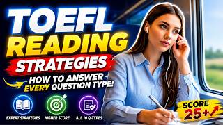 TOEFL Reading: How to Answer Every Question || English Podcast
