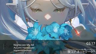 Nightcore My All - Ayumi Hamasaki