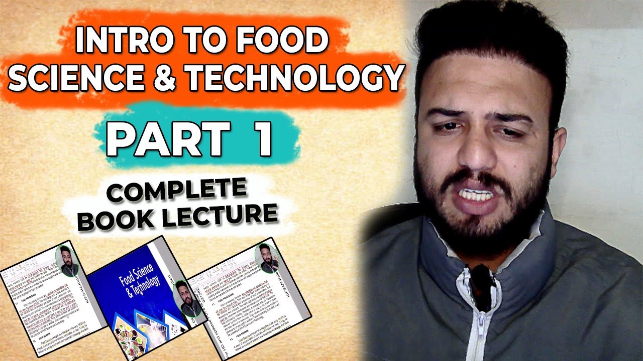 Introduction to Food Science & Technology | Lecture 1 (Basics Explained)