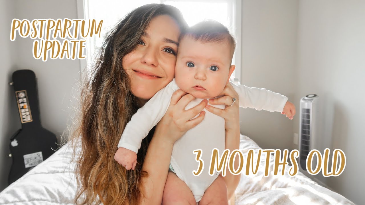 3 MONTH BABY & POSTPARTUM UPDATE - YouTube