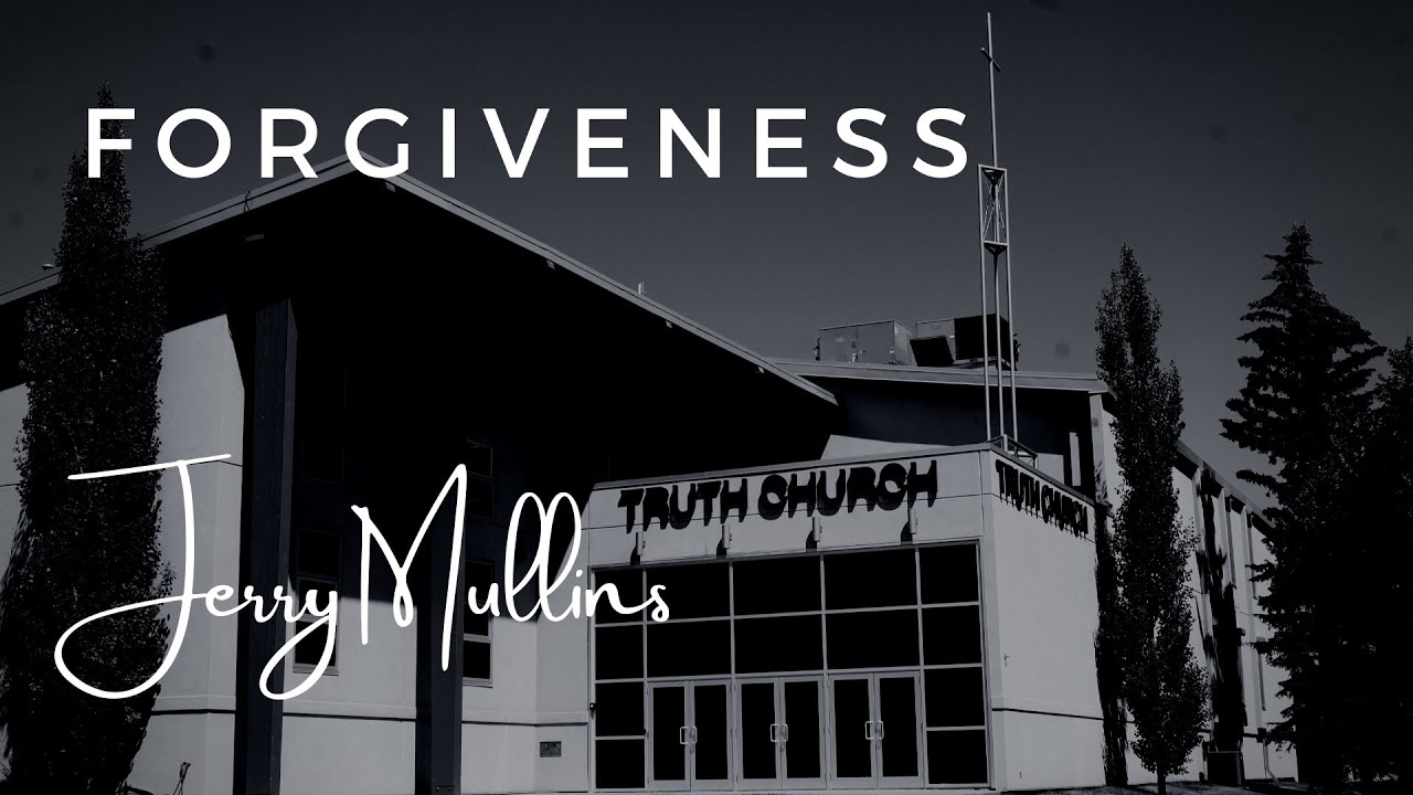 Forgiveness | Jerry Mullins | Matthew 18