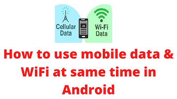 How to use Wifi and 4g data same time in any android phone | Activate WiFi and mobile data same time