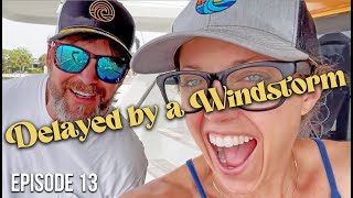 EP 13 - WIND STORM IN FERNANDINA BEACH - LEG 4 ON THE GREAT LOOP