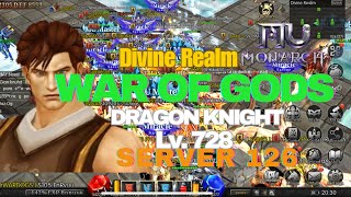 MU MONARCH - WAR OF GODS - LV 728 DRAGON KNIGHT #mumonarchsea #mmorpg #mu