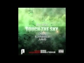 Touch The Sky-BenWes,Drupy,Konfidence,JulieG.