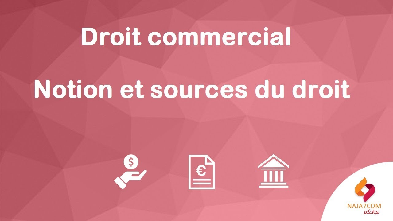 Droit commercial notion et sources du droit YouTube