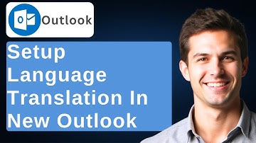 How To Setup Language Translation In The New Microsoft Outlook [2025 Guide]