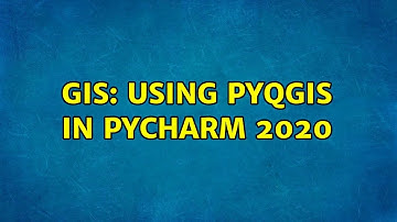 GIS: Using PyQGIS in PyCharm 2020