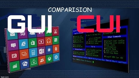 CUI & GUI : DIFFERENCES