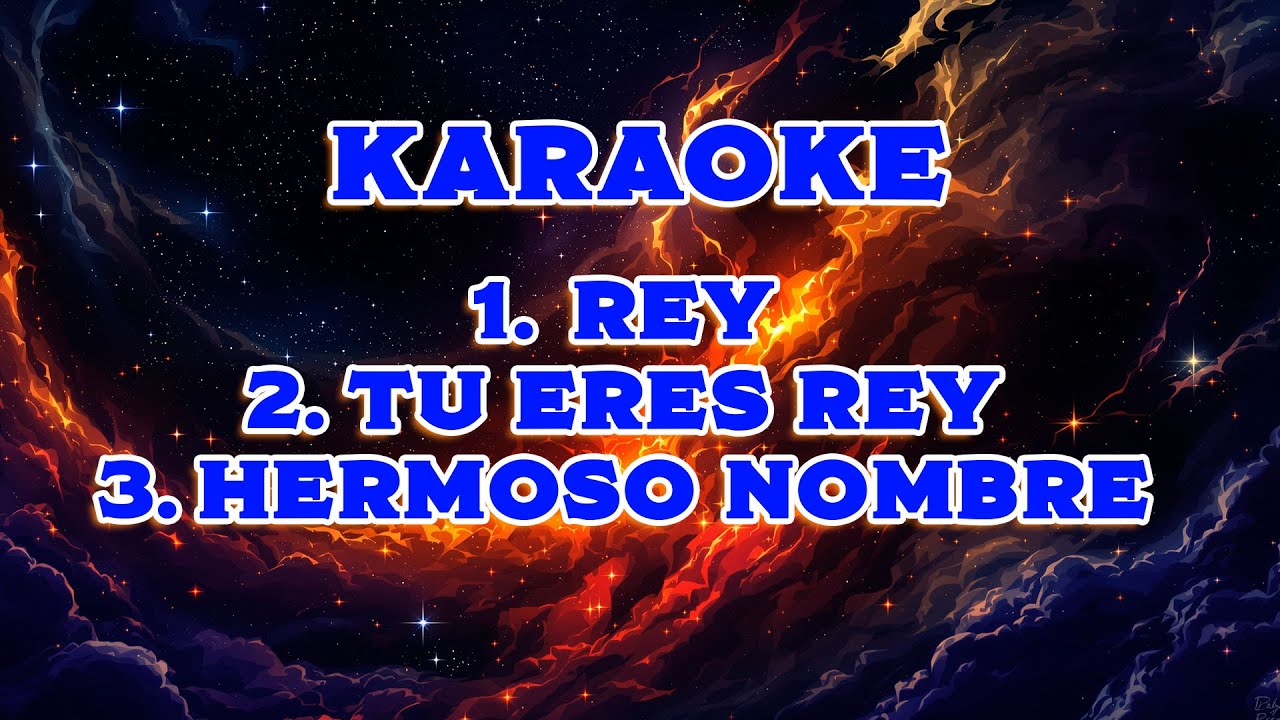 KARAOKE - REY - TU ERES REY - HERMOSO NOMBRE ✨♥️🎵 | FA MAYOR | VOZ FEMENINA ✨