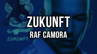 RAF Camora - ZUKUNFT [Lyrics]