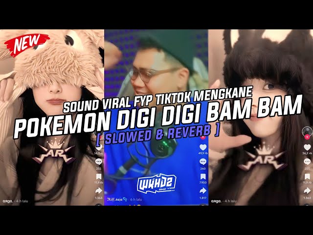 Dj Pokemon Digi Digi Bam Bam ( Slowed & Reverb ) Viral Fyp Tiktok Mengkane Full Bass🎧 class=