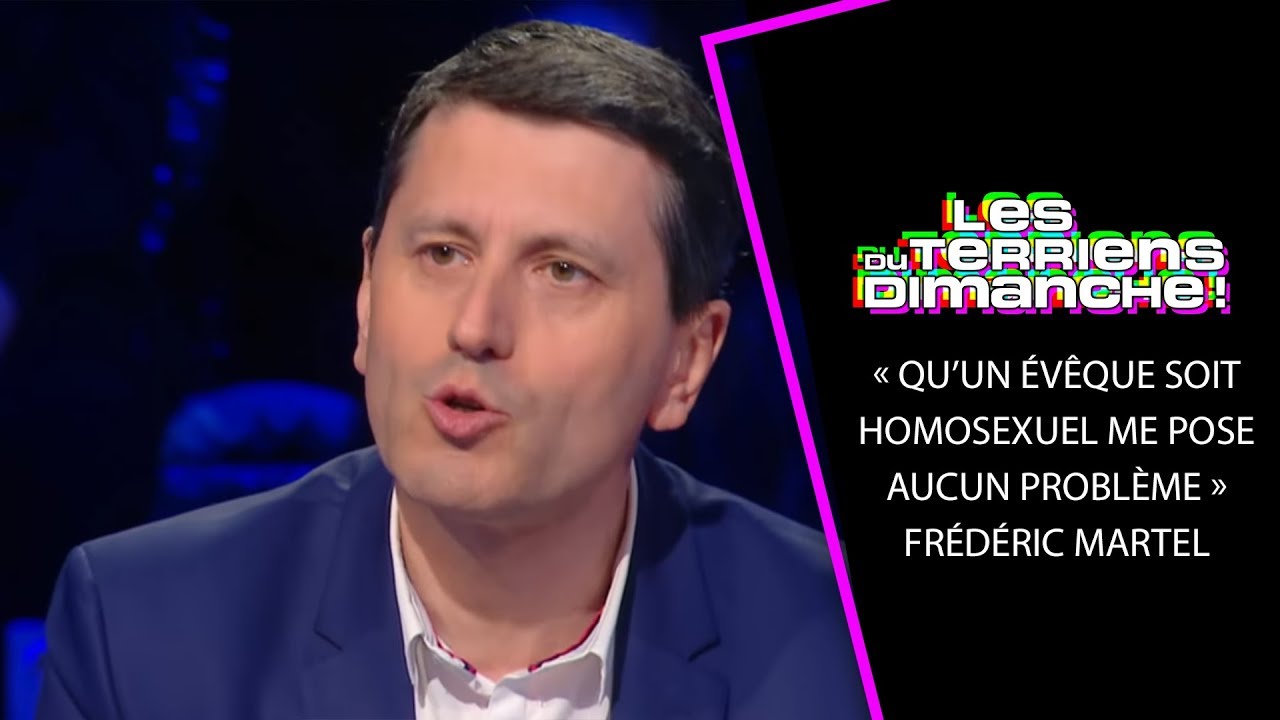 « Qu’un évêque soit homosexuel me pose aucun problème », Frédéric Martel - LTD 24/02/19