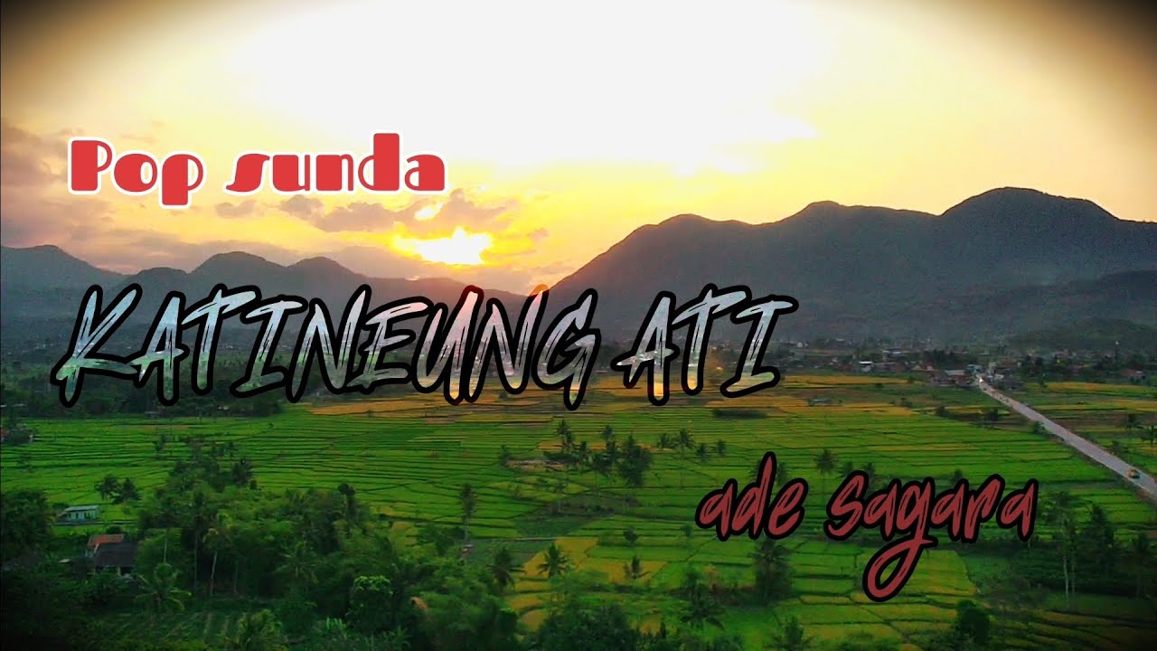 KATINEUNG ATI || Pop sunda Ade Sagara sambil menikamati pemandangan.#adesagara