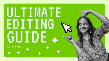 How to Self-Edit Your Manuscript | Notion Press