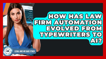 How Has Law Firm Automation Evolved From Typewriters To AI? - Legal And HR SaaS Stack