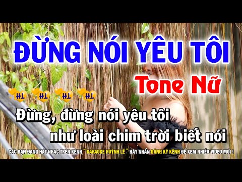 Karaoke Đừng Nói Yêu Tôi - Tone Nữ Bbm | Nhạc Sống Beat Chuẩn Dễ Hát