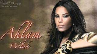 Ahlam Welak أحلام ويلك - Remix