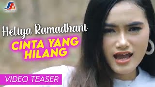 Heliya Ramadhani - Cinta Yang Hilang (Official Video Teaser)
