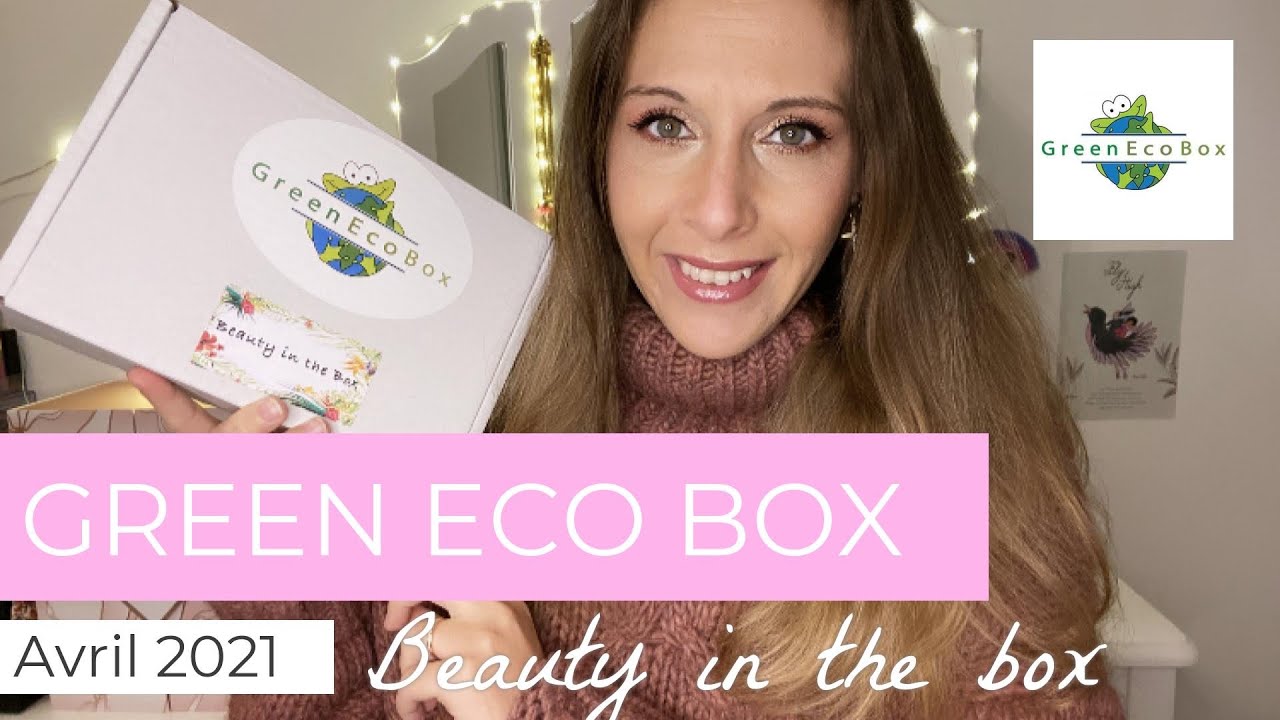 Green Eco Box Beauty in the Box Avril 2021 YouTube
