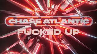 Chase Atlantic - F*CKED UP [Unreleased]