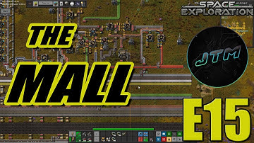 The Great Mall | Factorio: Space Exploration Mod | LETS PLAY - E15